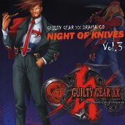 Guilty Gear XX Drama CD Night of Knives Vol.3