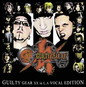 Guilty Gear XX in LA Vocal.jpg